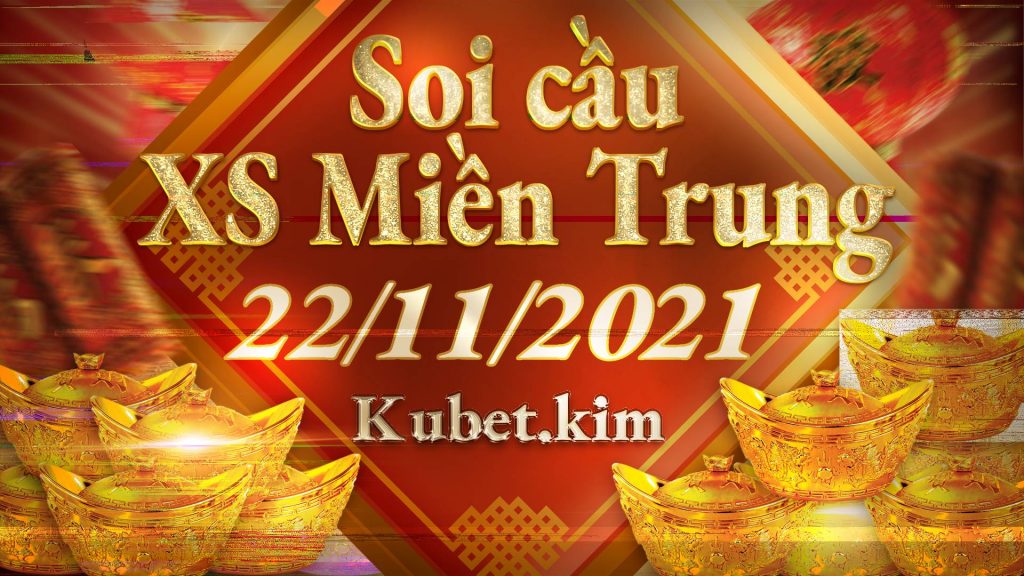 Soi cầu MT 22/11/2021